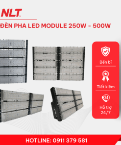 NLT – Đèn pha LED module 250W/ 300W/ 400W/ 500W