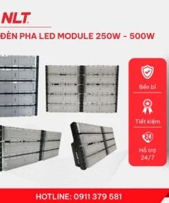 NLT – Đèn pha LED module 250W/ 300W/ 400W/ 500W