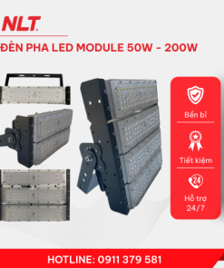 NLT – Đèn pha LED module 50W/ 100W/ 150W/ 200W